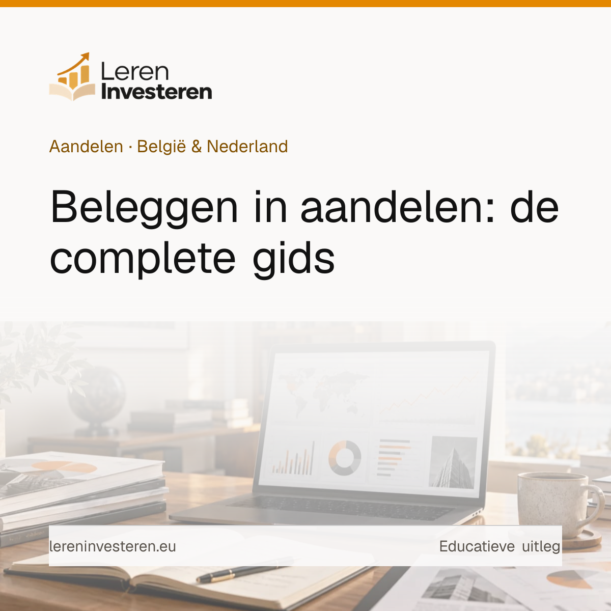 Beleggen in aandelen: de complete gids — educatieve illustratie voor beleggers in België en Nederland
