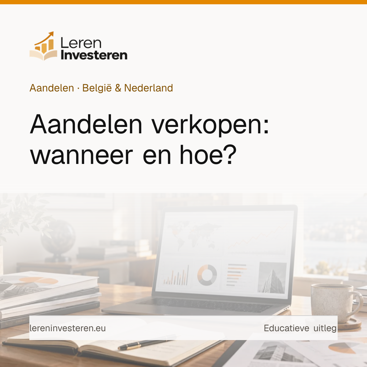 Aandelen verkopen: wanneer en hoe doe je dat? — educatieve illustratie voor beleggers in België en Nederland