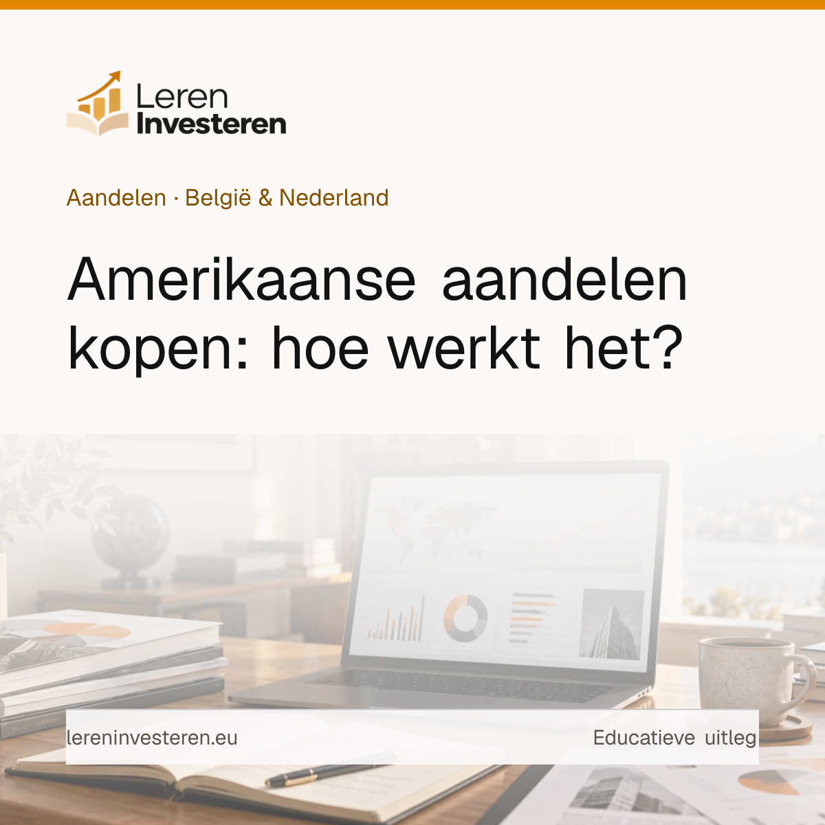 Amerikaanse aandelen kopen — educatieve illustratie voor beleggers in België en Nederland