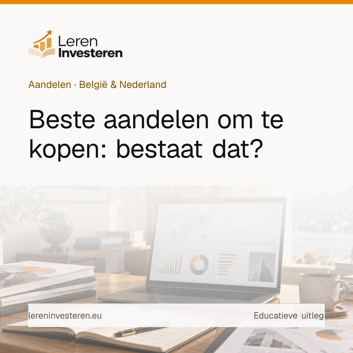 De beste aandelen om te kopen: waar moet je op letten? — educatieve illustratie voor beleggers in België en Nederland