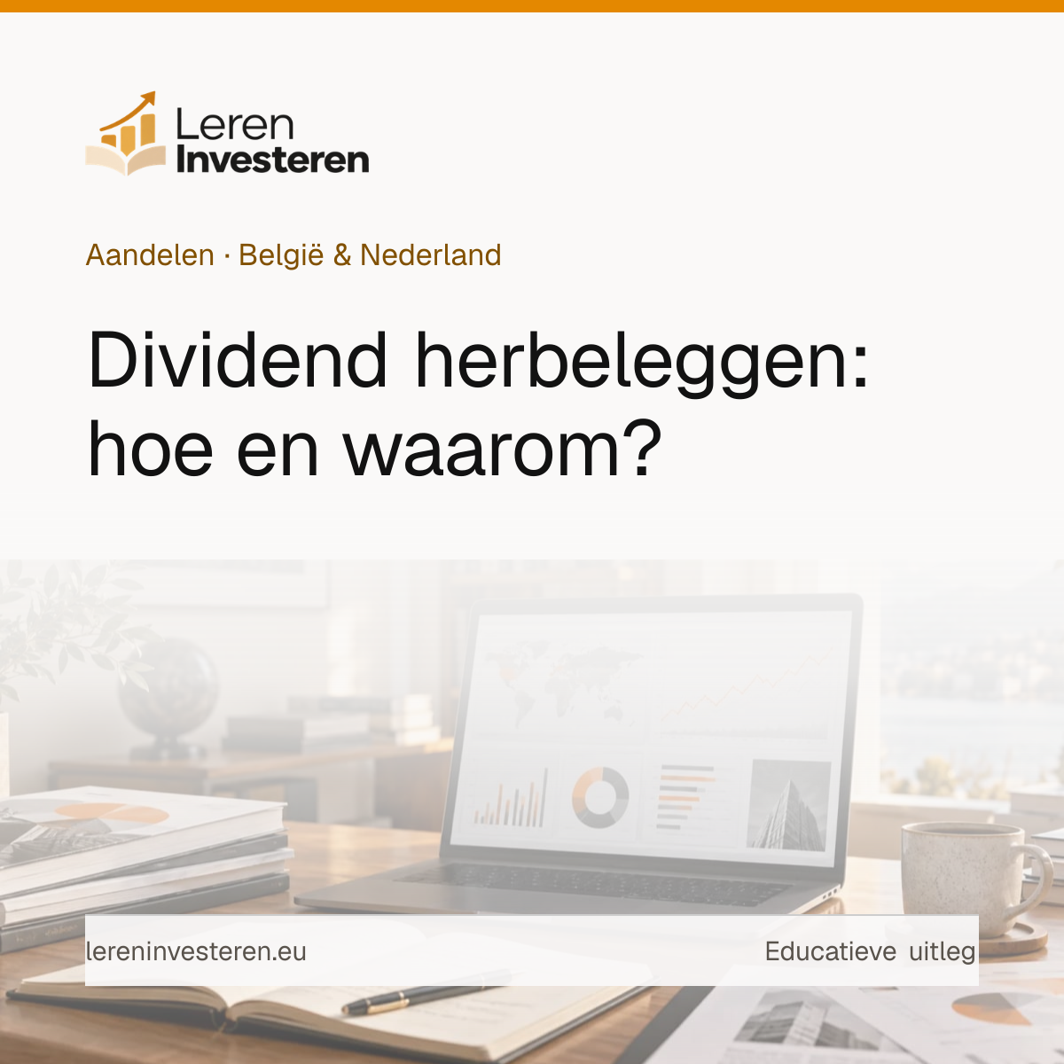 Dividend herbeleggen: hoe en waarom? — educatieve illustratie voor beleggers in België en Nederland