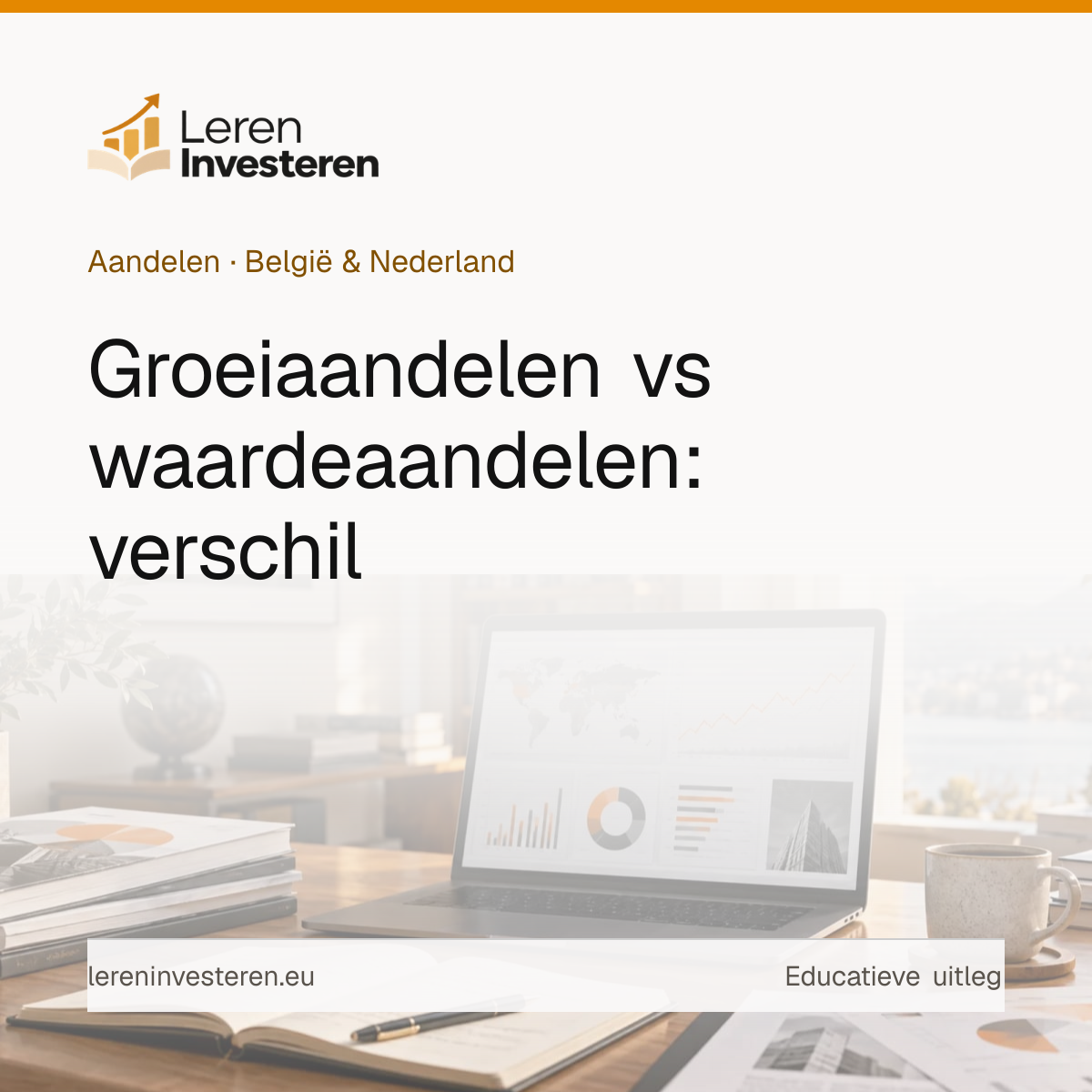 Groeiaandelen vs waardeaandelen: wat is het verschil? — educatieve illustratie voor beleggers in België en Nederland