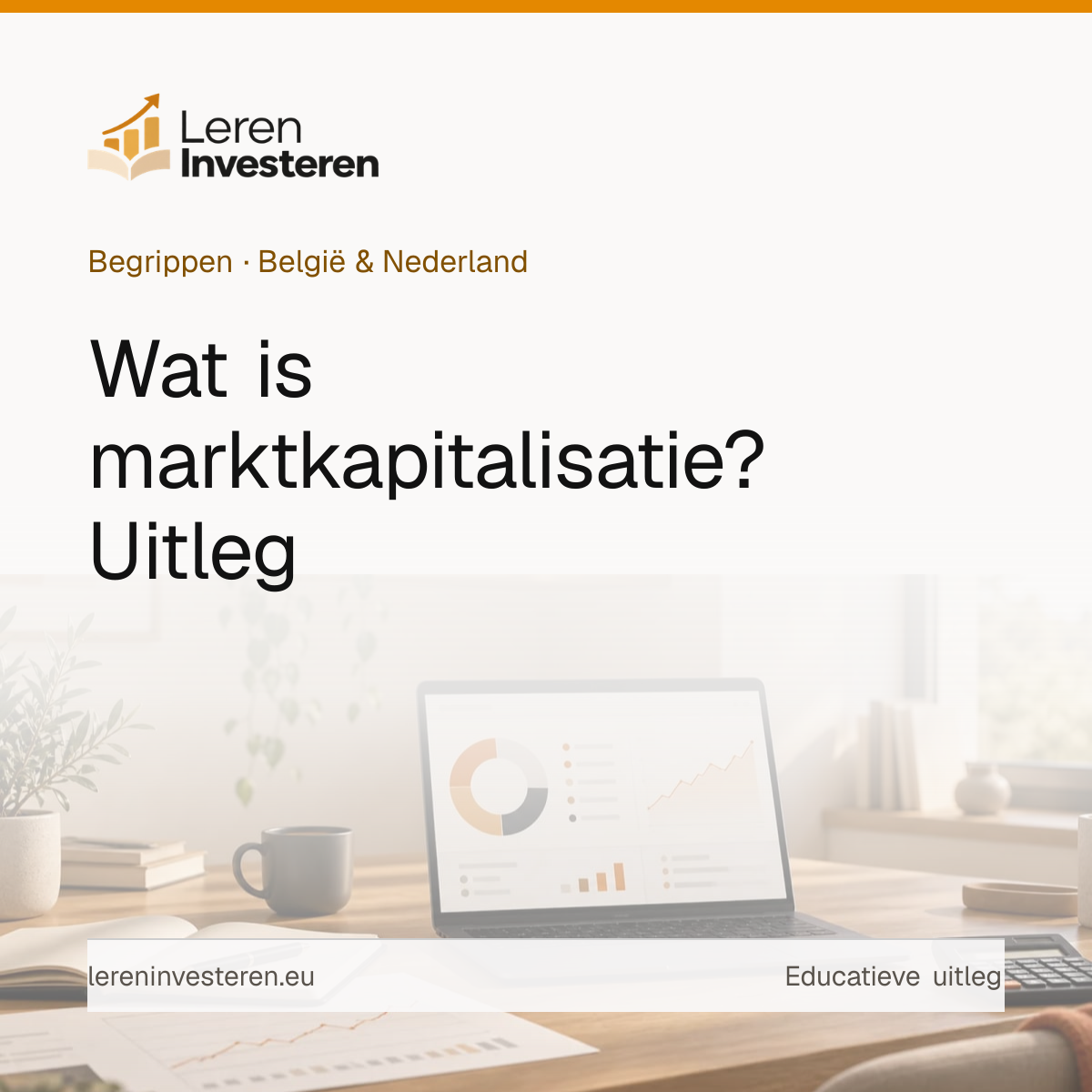 Wat is marktkapitalisatie? — educatieve illustratie voor beleggers in België en Nederland