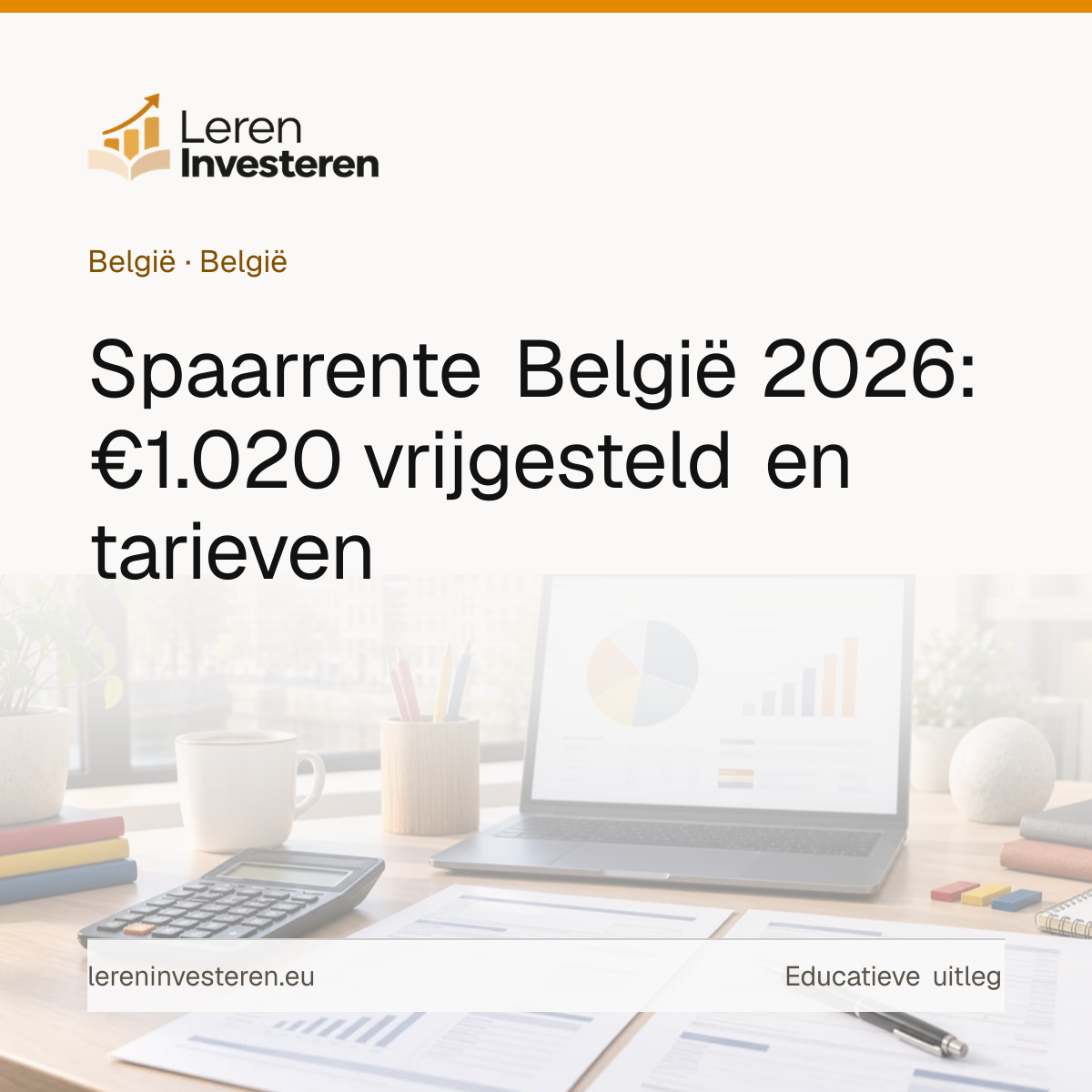 Belasting op je spaarrekening: vrijstelling en tarieven op intresten — educatieve illustratie voor beleggers in België
