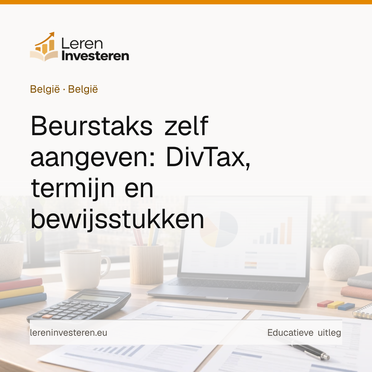 Beurstaks zelf aangeven bij een buitenlandse broker — educatieve illustratie voor beleggers in België