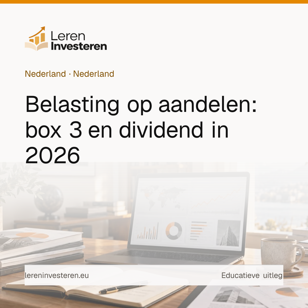 Belasting op aandelen in Nederland — educatieve illustratie voor beleggers in Nederland