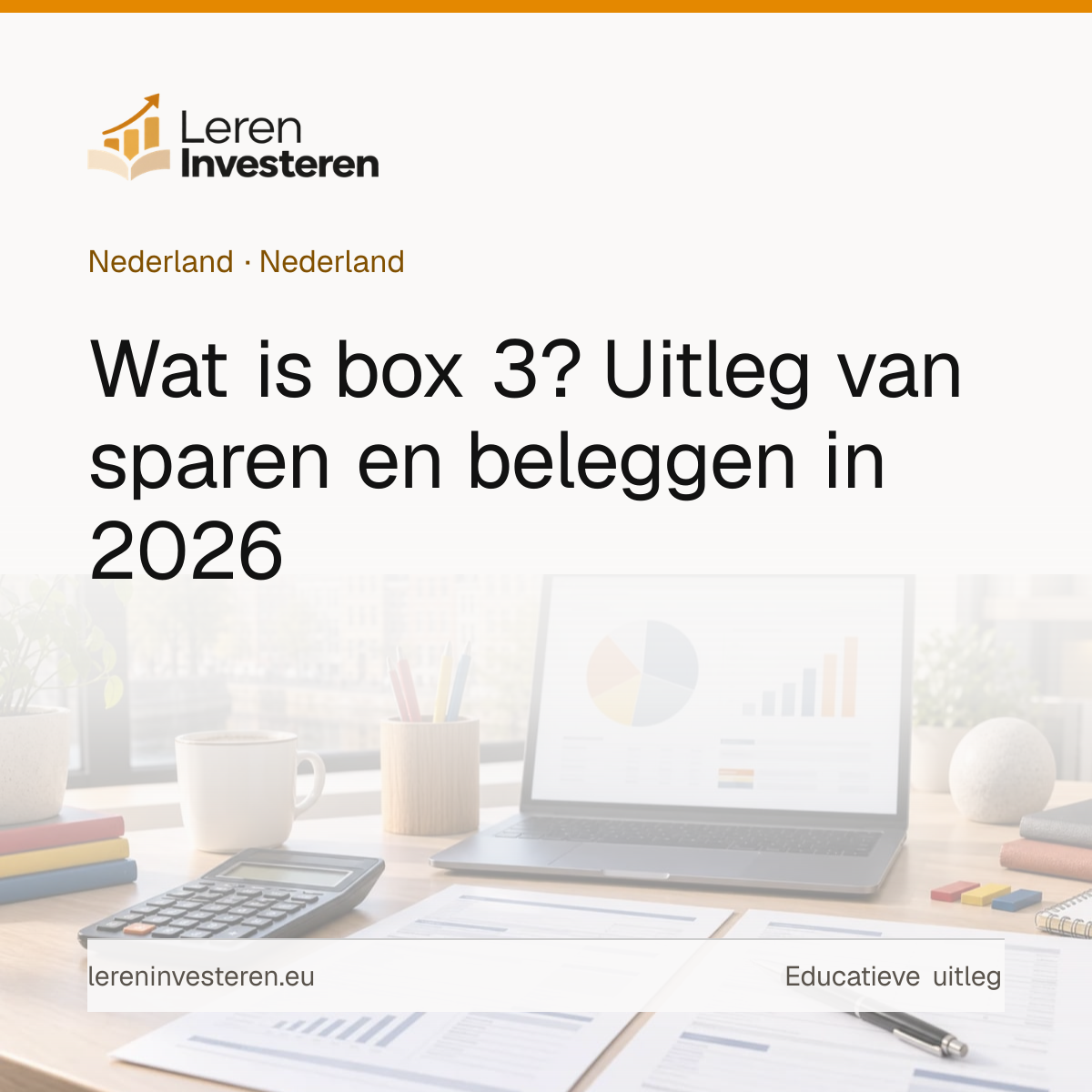 Wat is box 3? — educatieve illustratie voor beleggers in Nederland