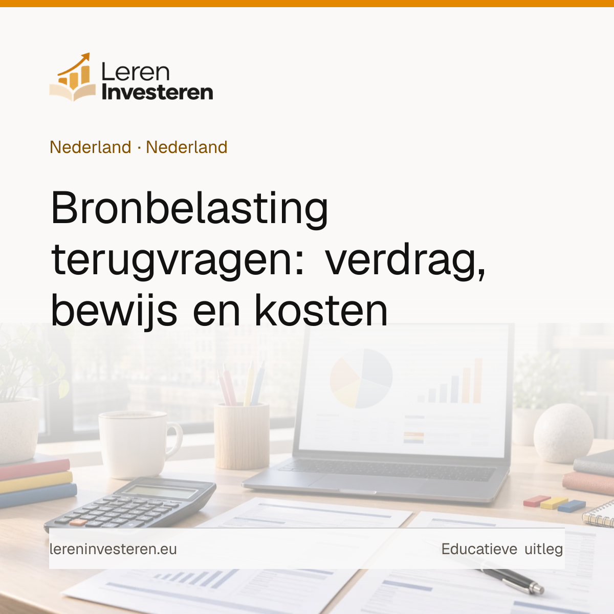 Bronbelasting terugvragen op buitenlandse aandelen — educatieve illustratie voor beleggers in Nederland