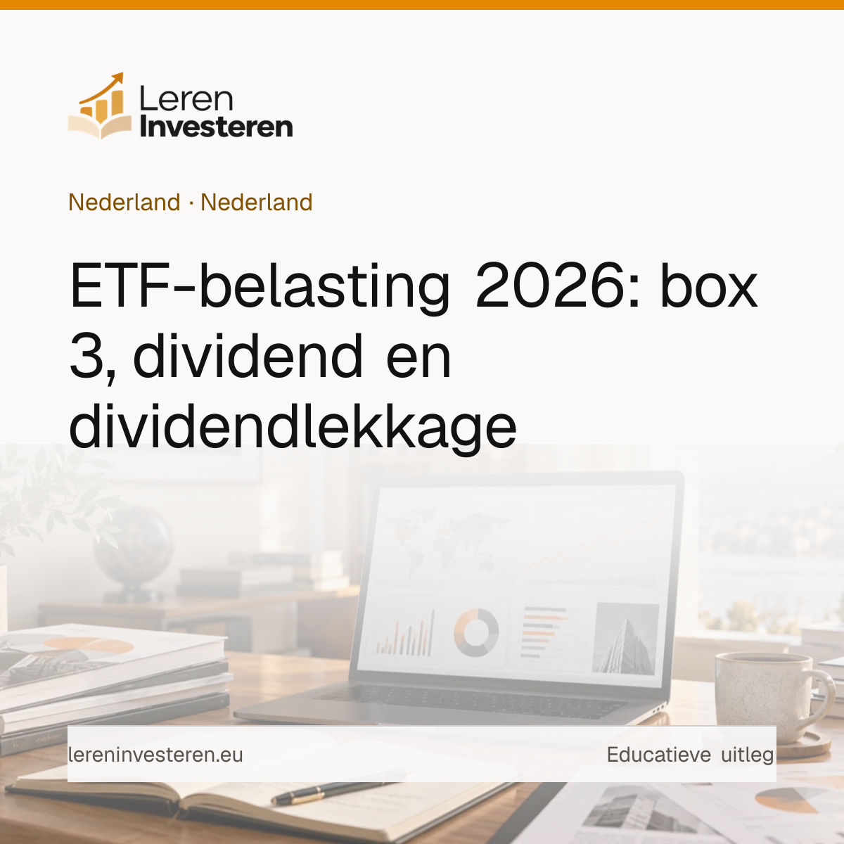 ETF belasting in Nederland — educatieve illustratie voor beleggers in Nederland