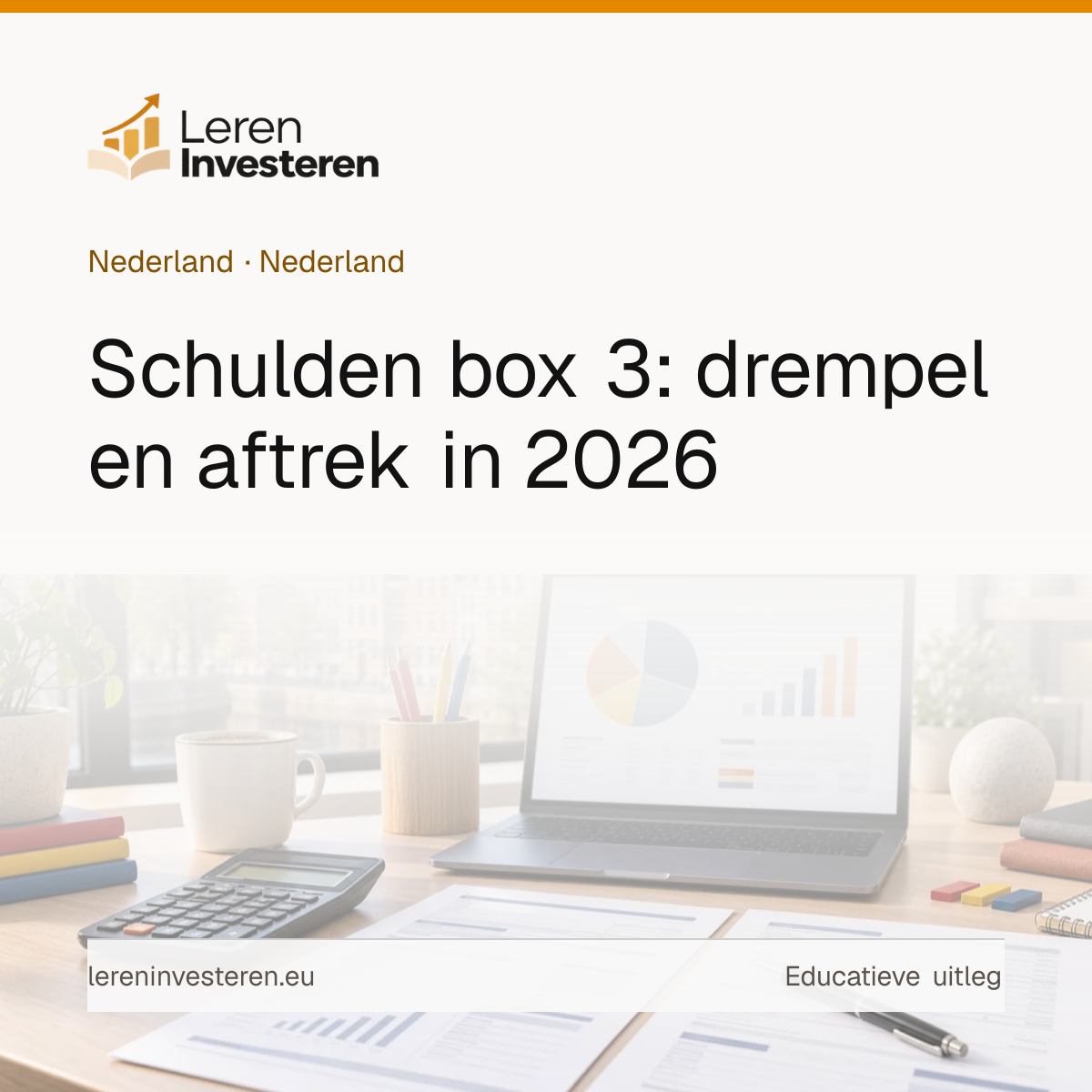 Schulden in box 3 — educatieve illustratie voor beleggers in Nederland