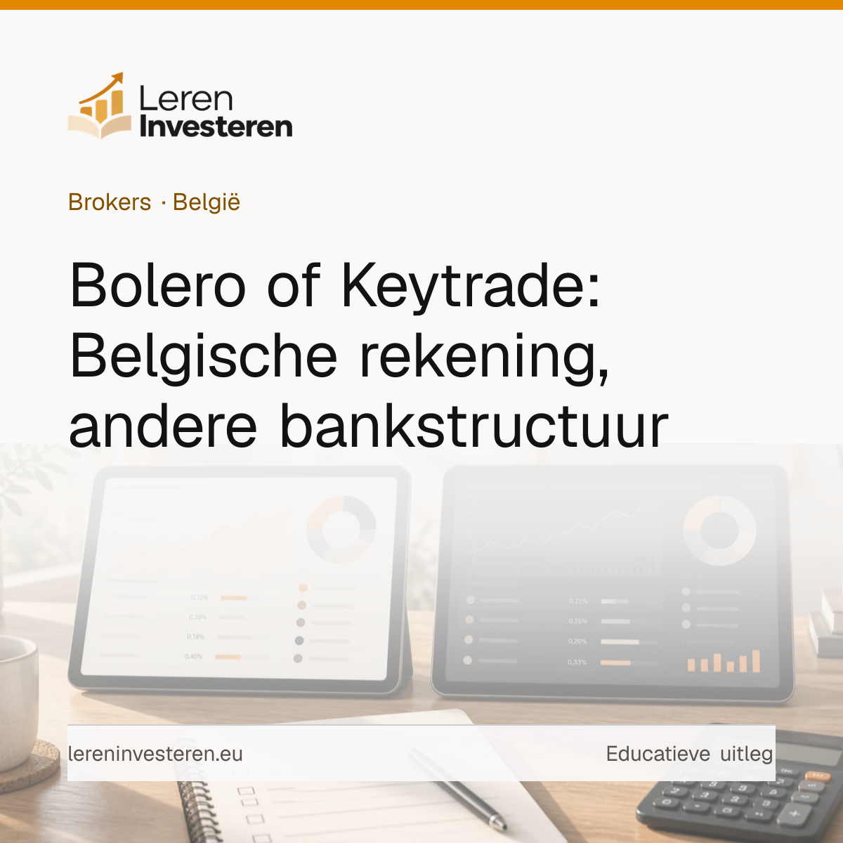 Bolero of Keytrade: welke broker kiezen — educatieve illustratie voor beleggers in België