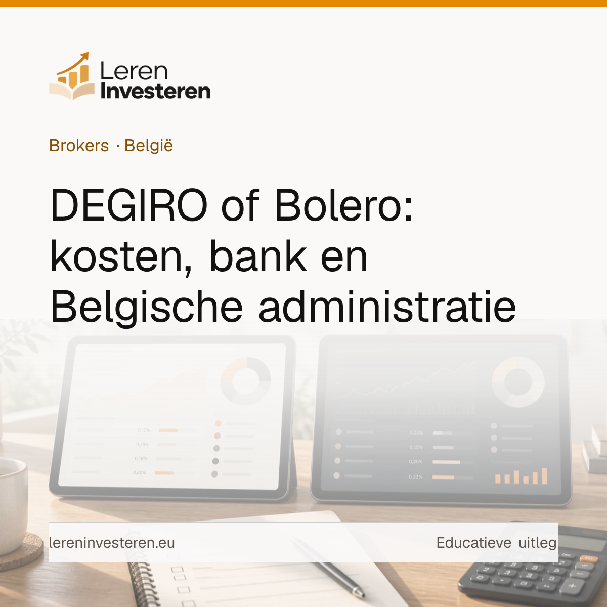 DEGIRO of Bolero: welke broker kiezen — educatieve illustratie voor beleggers in België