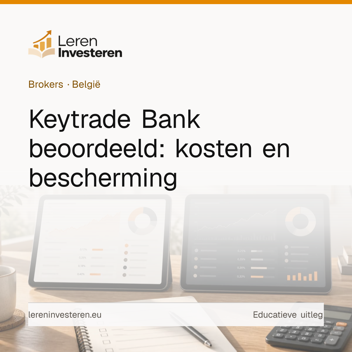 Keytrade Bank review: kosten app en ervaringen — educatieve illustratie voor beleggers in België