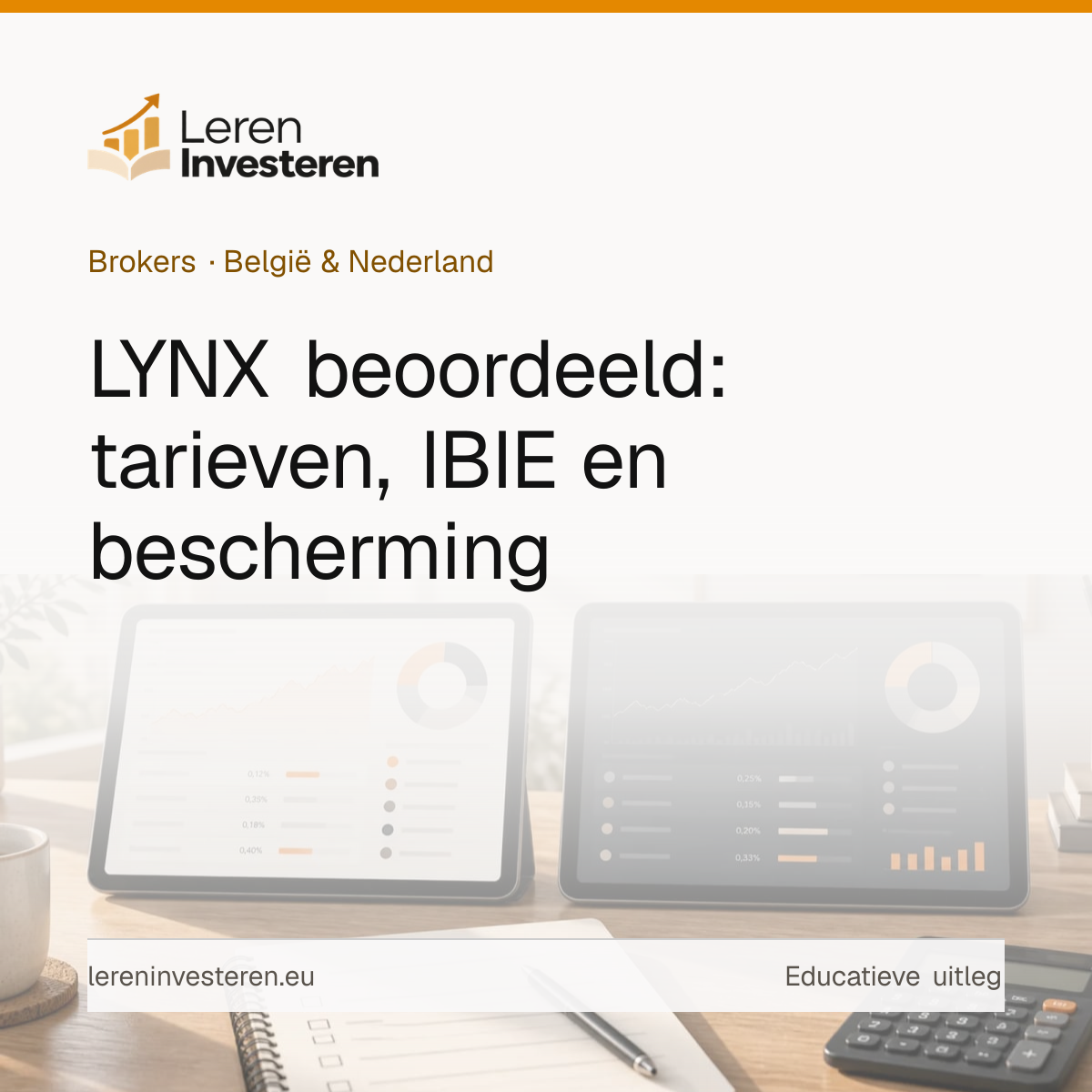 LYNX review: kosten en ervaringen — educatieve illustratie voor beleggers in België en Nederland