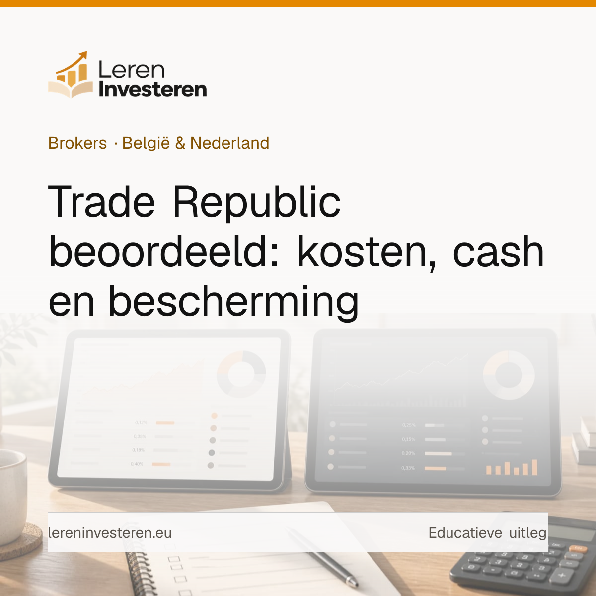 Trade Republic review: rente kosten en ervaringen — educatieve illustratie voor beleggers in België en Nederland