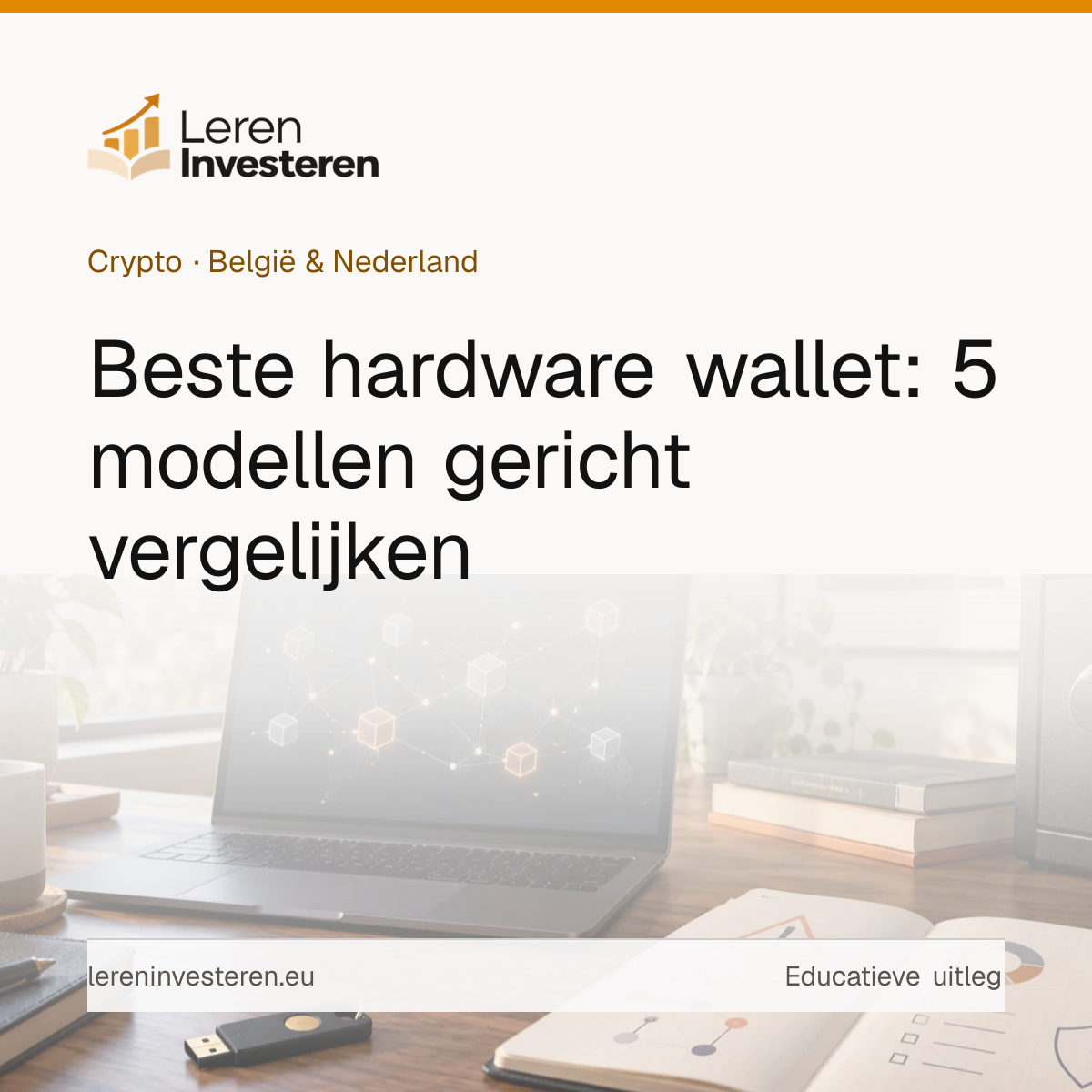 Beste hardware wallet: vijf modellen voor verschillende gebruikers — educatieve illustratie voor beleggers in België en Nederland
