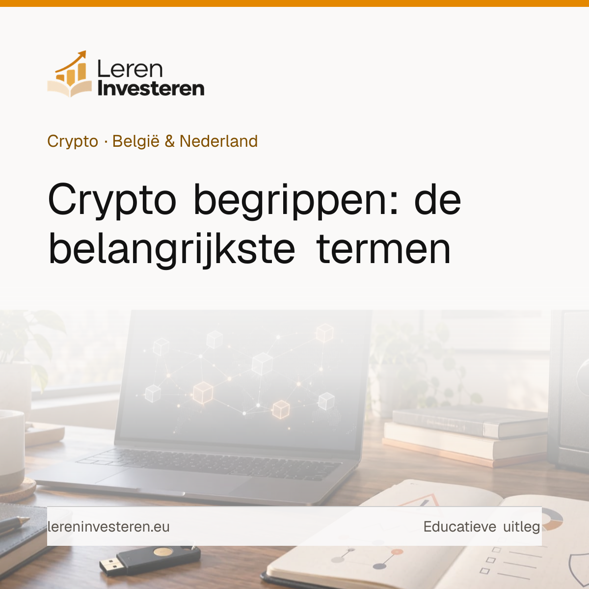 Crypto begrippen: de complete begrippenlijst — educatieve illustratie voor beleggers in België en Nederland