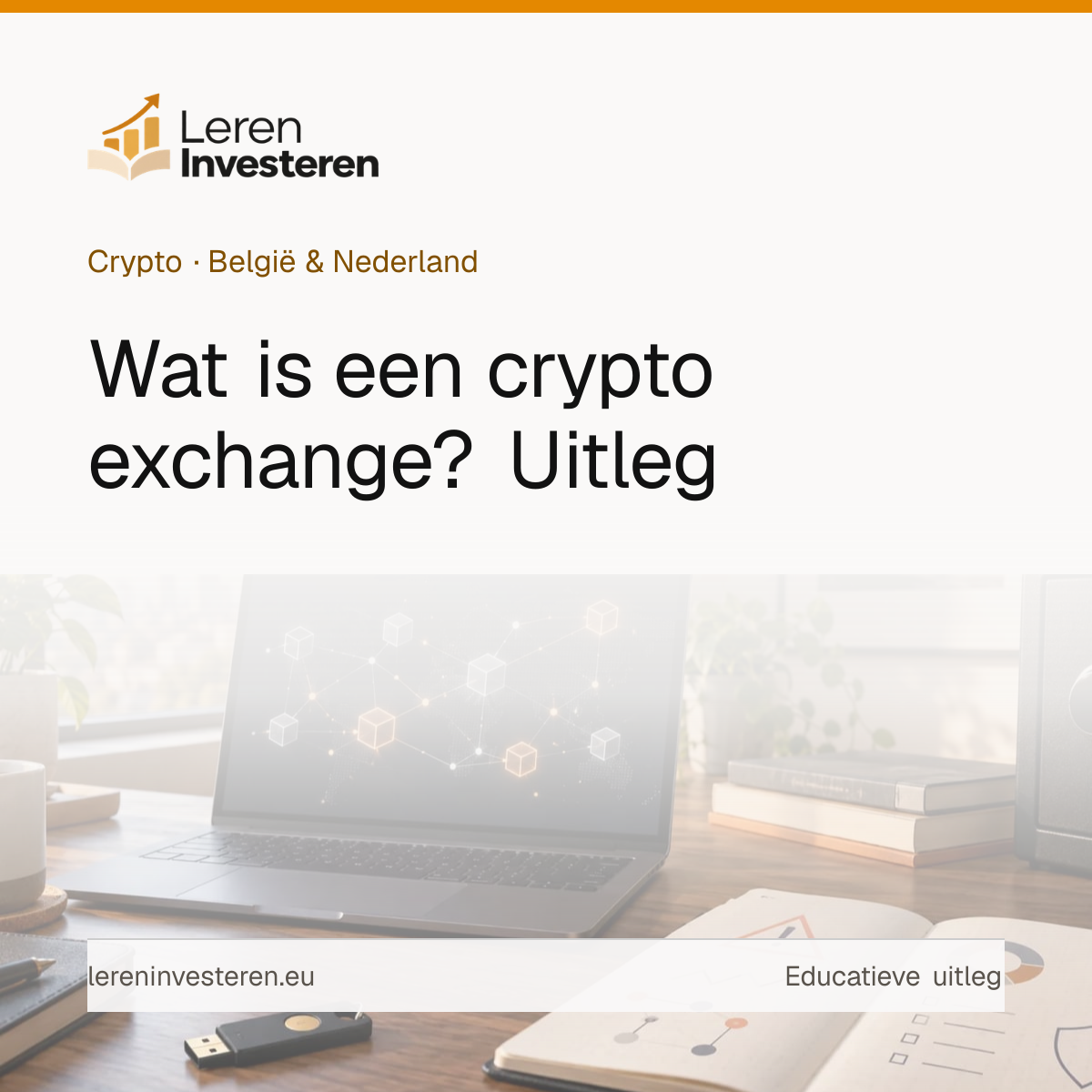 Wat is een crypto exchange? Handelsplatformen uitgelegd — educatieve illustratie voor beleggers in België en Nederland