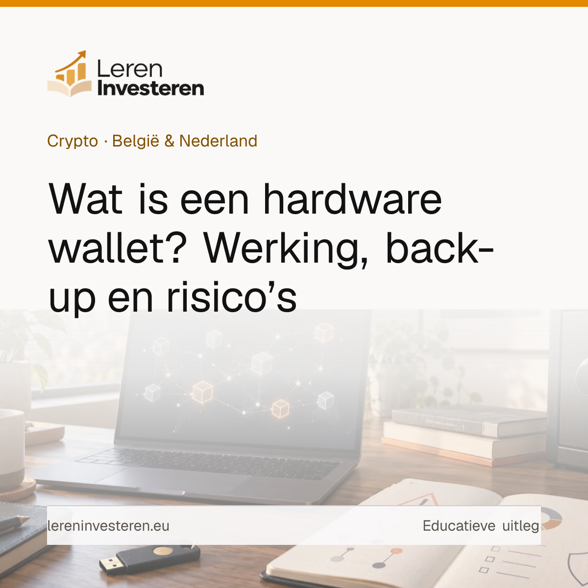 Wat is een hardware wallet en hoe gebruik je die veilig? — educatieve illustratie voor beleggers in België en Nederland