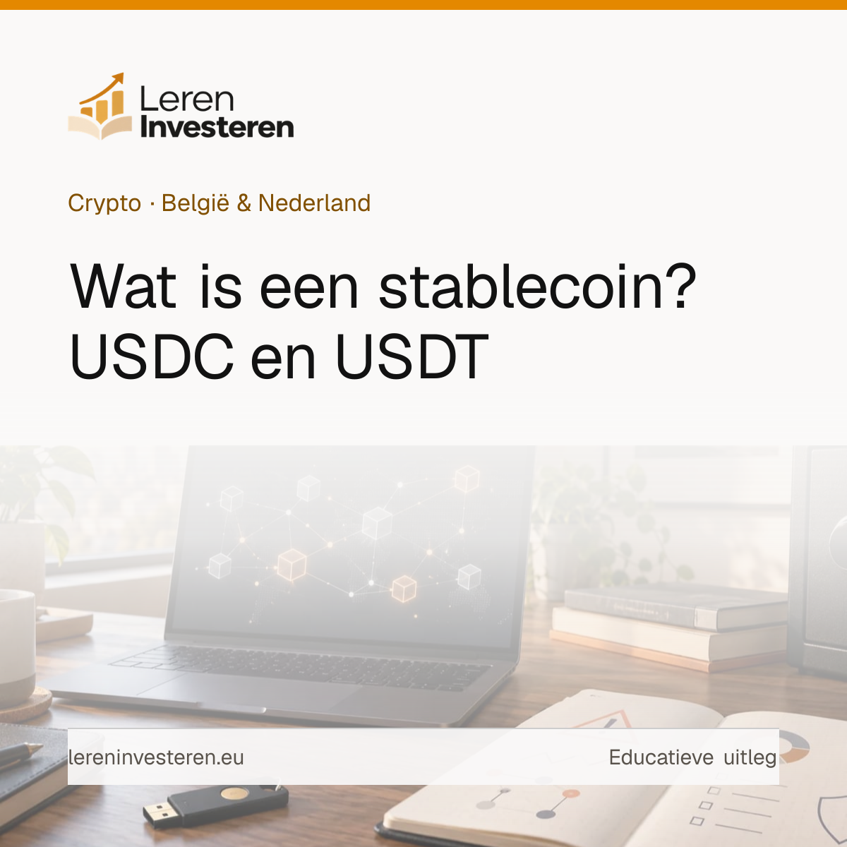 Wat is een stablecoin? USDC en USDT uitgelegd — educatieve illustratie voor beleggers in België en Nederland