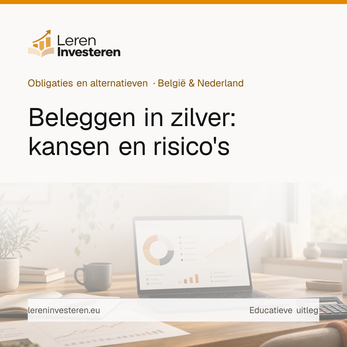 Beleggen in zilver: kansen en risico's van zilver — educatieve illustratie voor beleggers in België en Nederland