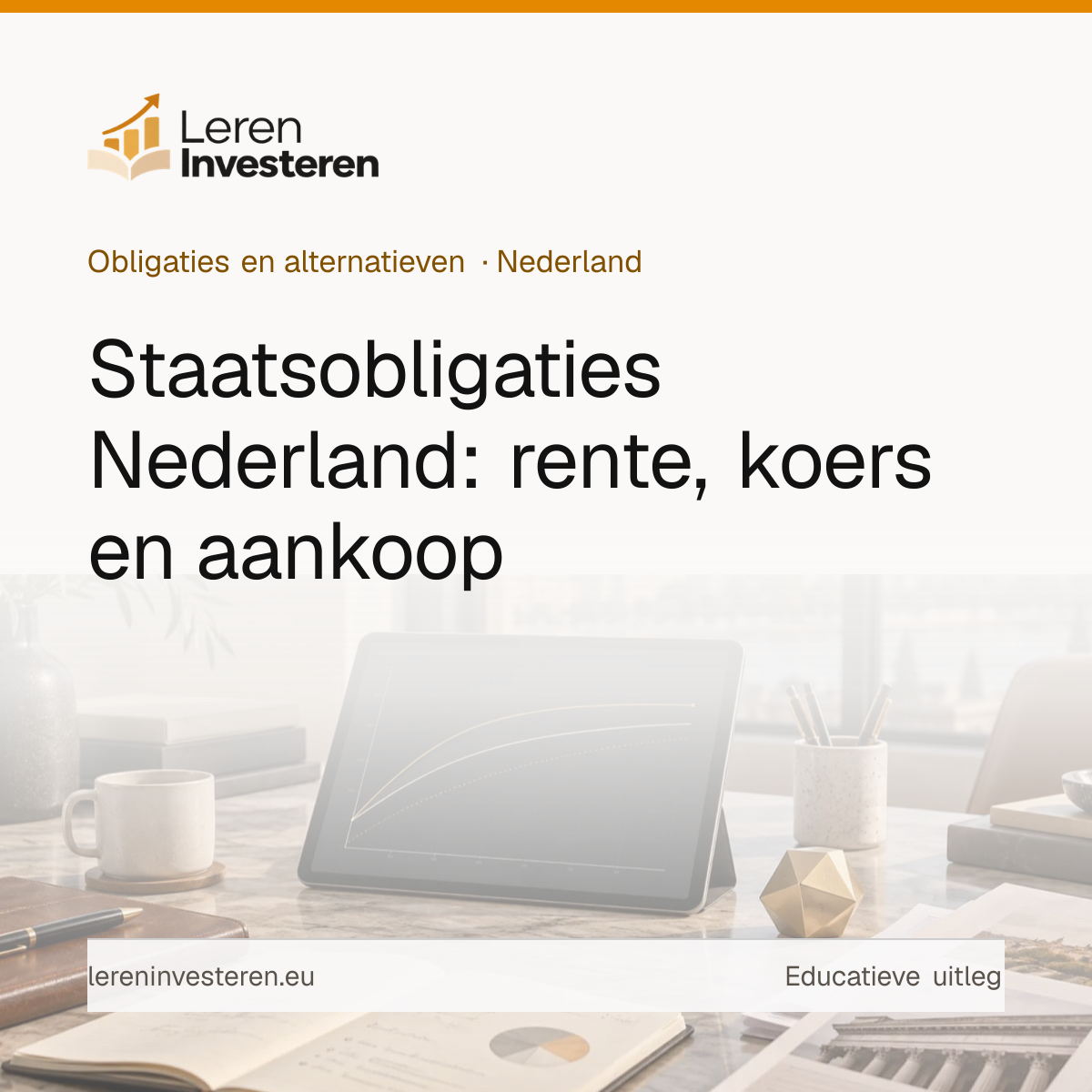 Staatsobligaties in Nederland: rente en hoe je ze koopt — educatieve illustratie voor beleggers in Nederland