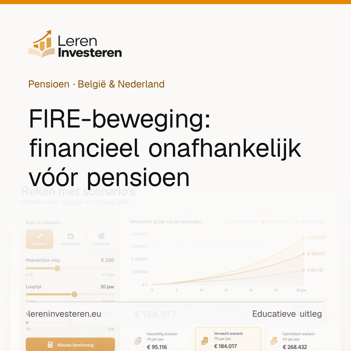De FIRE-beweging in Nederland en België: financieel onafhankelijk worden — educatieve illustratie voor beleggers in België en Nederland