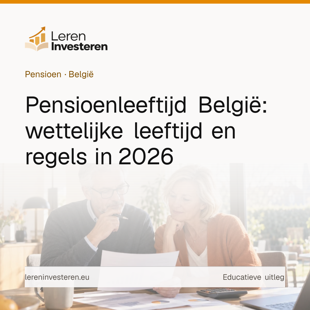 Pensioenleeftijd in België: wanneer mag je met pensioen en hoeveel krijg je? — educatieve illustratie voor beleggers in België