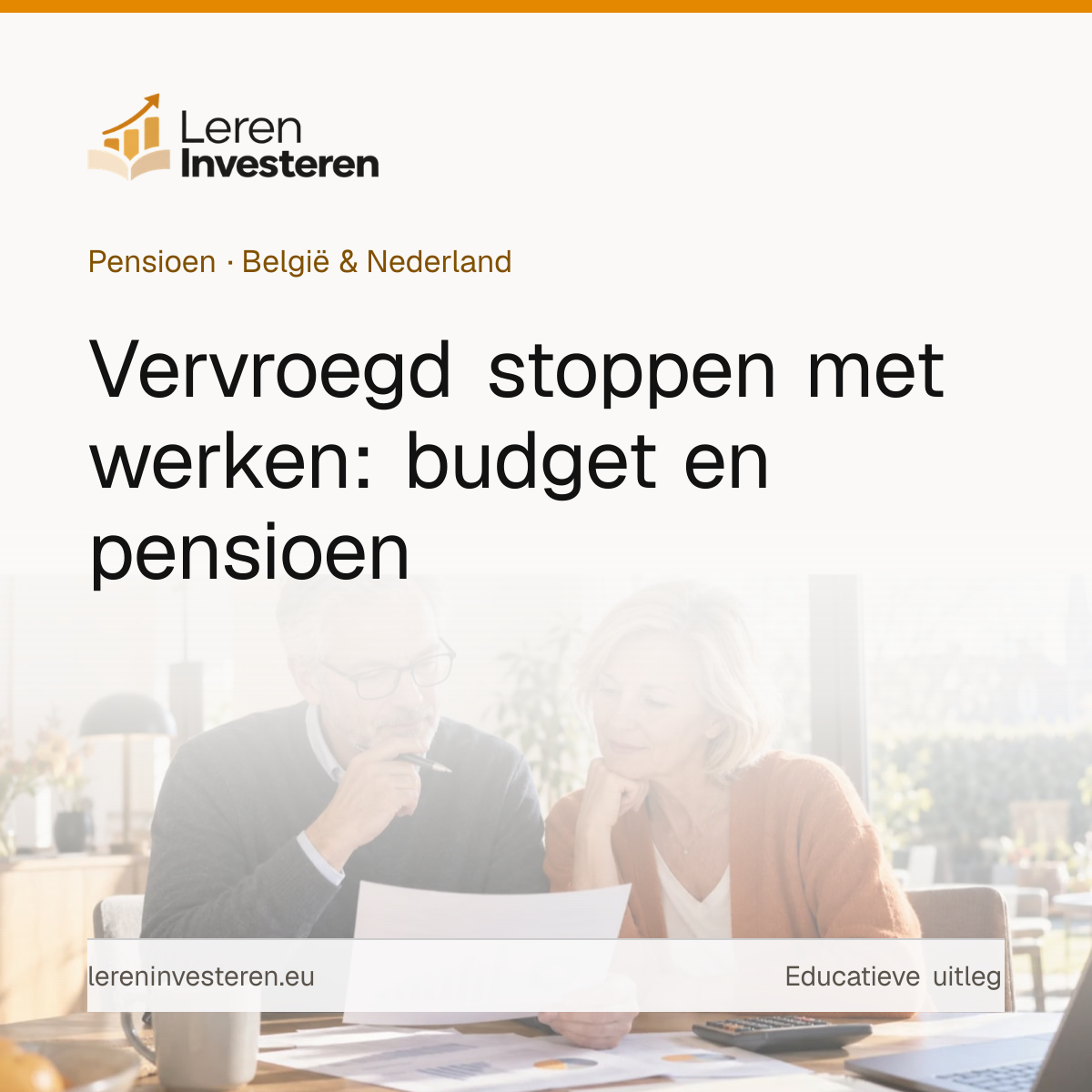 Vervroegd stoppen met werken: kan het en hoeveel geld heb je nodig? — educatieve illustratie voor beleggers in België en Nederland