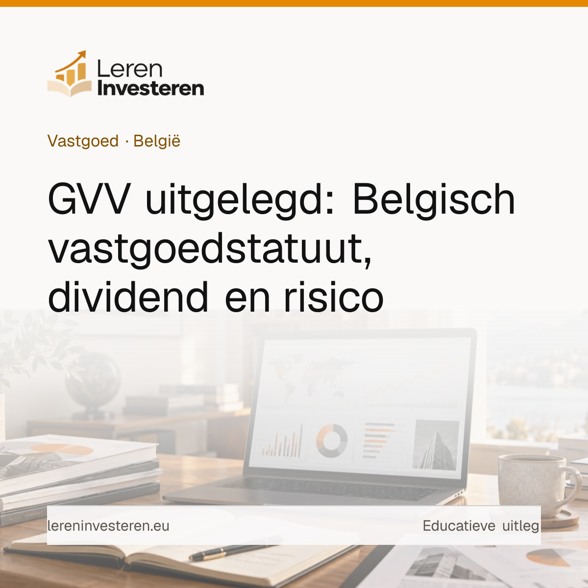 Wat is een GVV (gereglementeerde vastgoedvennootschap) — educatieve illustratie voor beleggers in België