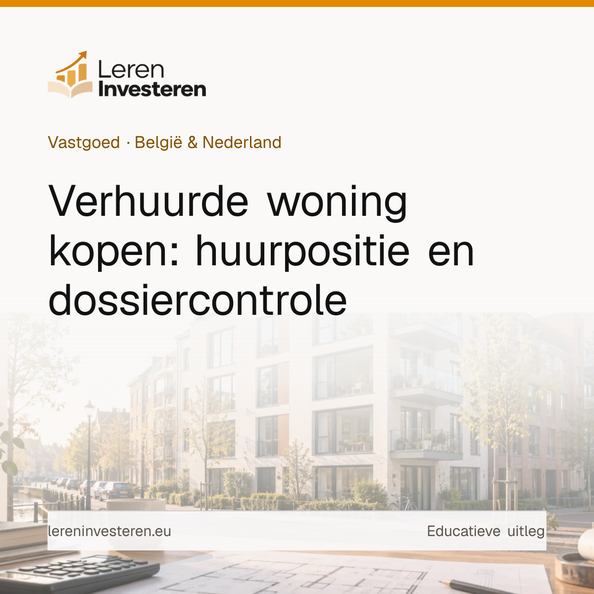 Een verhuurde woning kopen — educatieve illustratie voor beleggers in België en Nederland